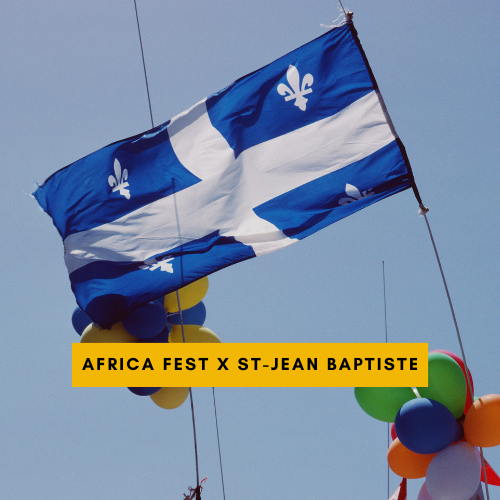 Africa Fest X St-Jean Baptiste