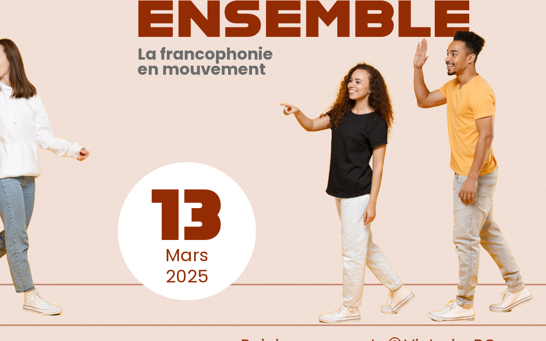 Marchons ensemble – Journée de la proclamation de la Francophonie